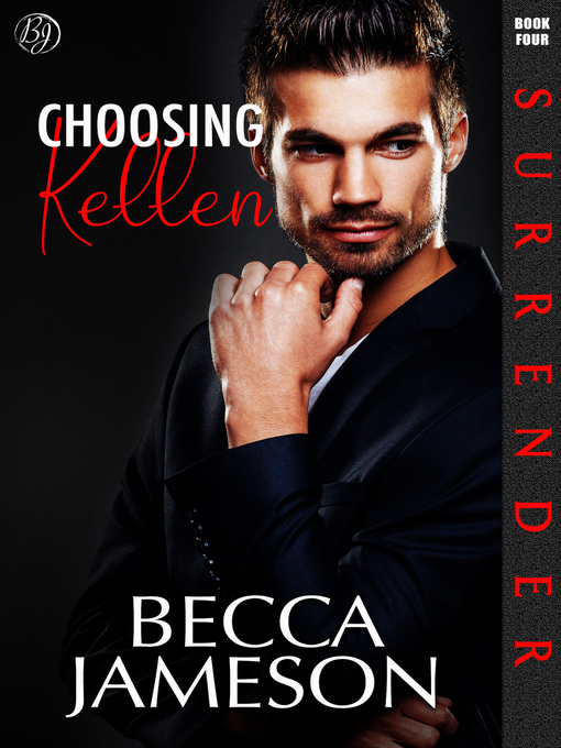 Title details for Choosing Kellen by Becca Jameson - Available